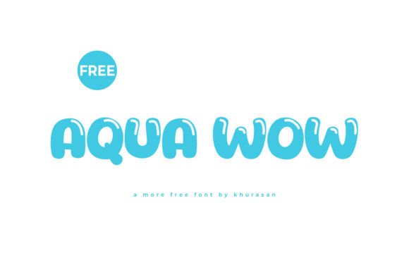 Aqua Wow: A Modern Display Font for Editorial Design