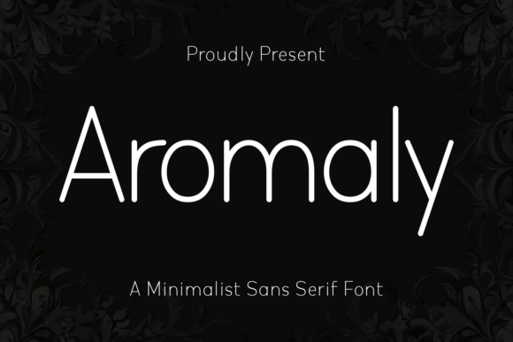 Aromaly: A Minimalist Sans Serif Font That Just Works