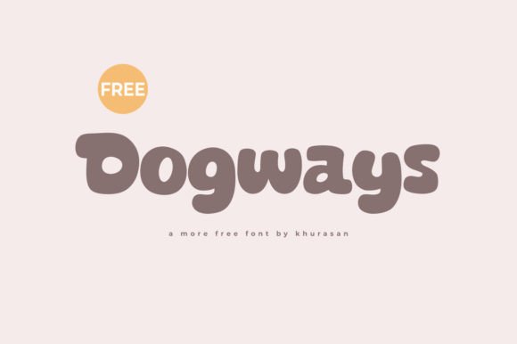 Dogways: A Modern Display Font for Campaign Headlines