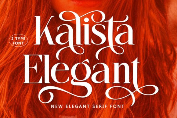 Kalista Elegant: A Luxe Serif Font for Digital Branding