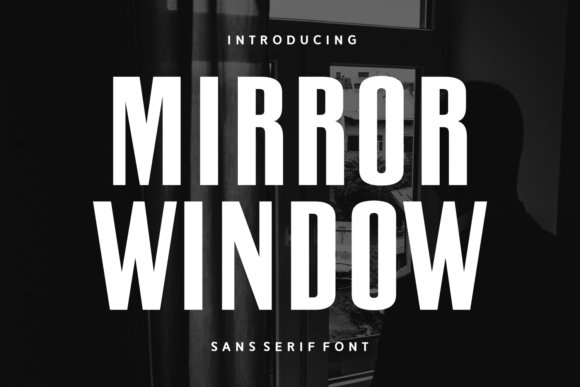 Mirror Window: A Modern Sans Serif Font That Elevates Real Business Branding