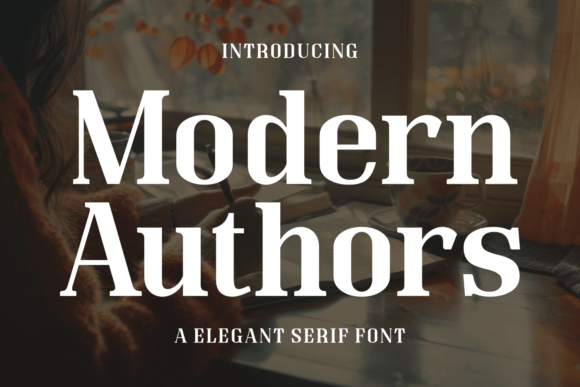 Modern Authors: A Serif Font That Elevates Handmade Design