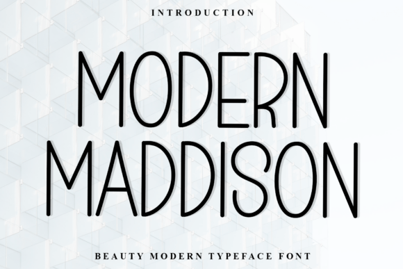 Modern Maddison: A Serif Font for Thoughtful Editorial Design