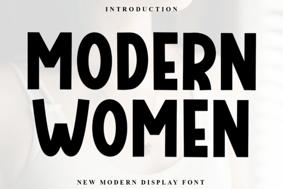 Modern Women: A Thoughtful Sans Serif Font for Digital Branding