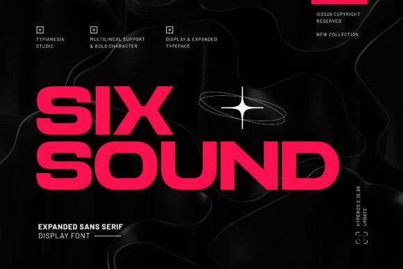 Six Sound Font: A Futuristic Sans Serif for Makers