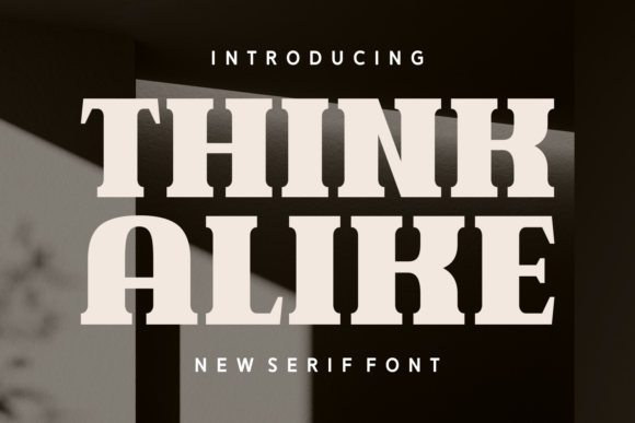 Think Alike: A Serif Font That Feels Like Home